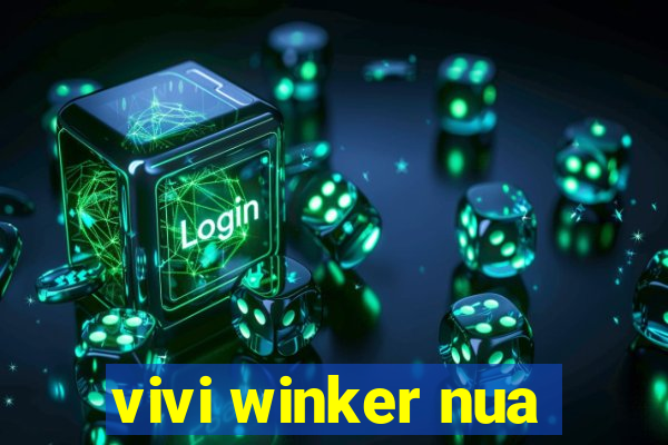 vivi winker nua